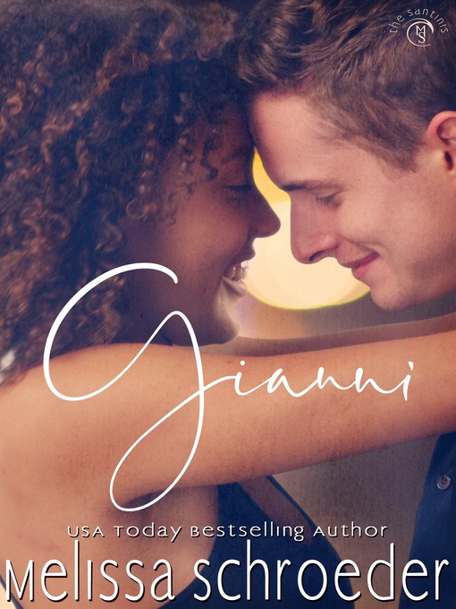 Title details for Gianni, Book 3 by Melissa Schroeder - Available